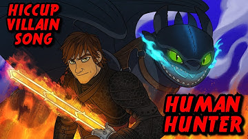 HICCUP VILLAIN SONG - Human Hunter | How To Train Your Dragon Animatic【MilkyyMelodies ft @ForticGX】
