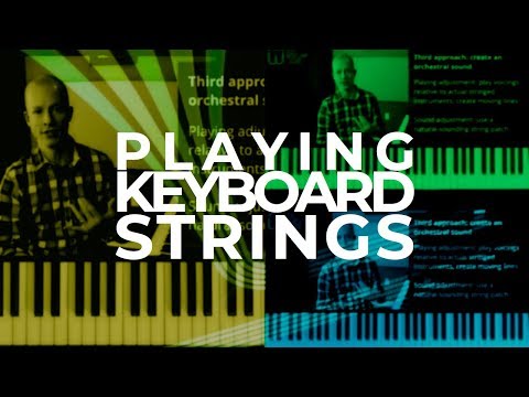 Keyboard strings tutorial