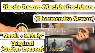 Herda Ramro - Dharmendra Sewan | Guitar Lesson | Chords + Melody | (With Tab)