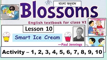 Smart Ice Cream Class 6 Lesson 10 Activity All Question Answer West Bengal Board Blossoms Book