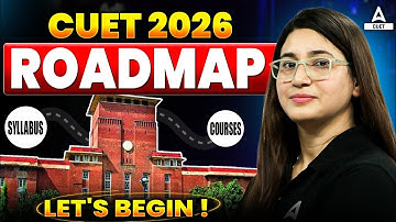 How to Start CUET 2026 Preparation? Complete Roadmap ✅