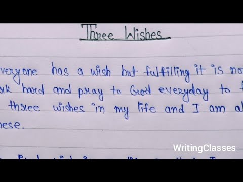 my three wishes essay for grade 9