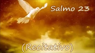 SALMO 23 - RECITATIVO