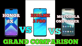 REALME 2 PRO VS HONOR 8X VS MOTOROLA ONE POWER