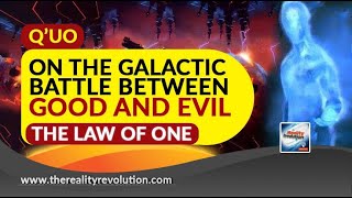 Q'uo On Galactic Battle Between Good And Evil