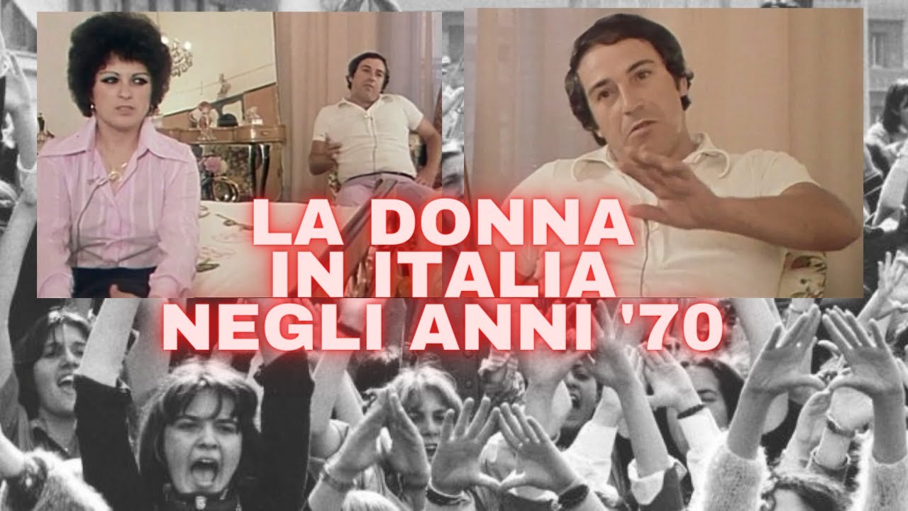 La DONNA e l'amore  in Italia - Le INTERVISTE degli anni '70 parte 1