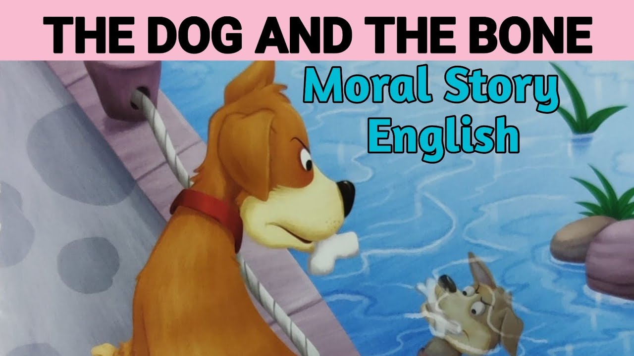 The Dog and The Bone Story in English with Moral || Bedtime Stories For ...