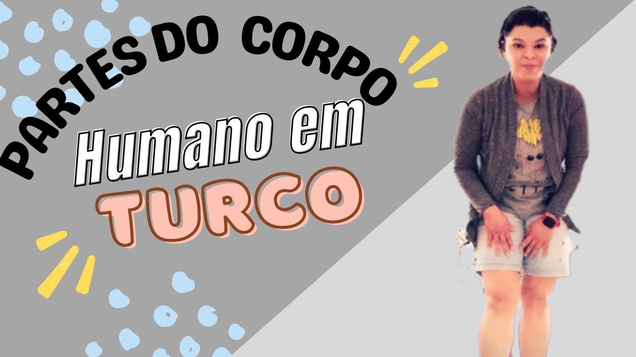 PARTES DO CORPO EM TURCO 🦶👃🇧🇷🇹🇷 #aula8 #turcoaprendizbyclaudia #idiomaturco