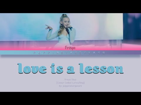 Love Is A Lesson - Freya Skye [Color Coded/Eng]