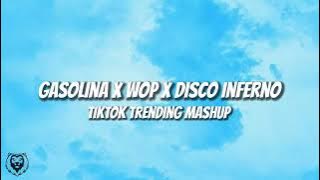 Gasolina X Wop X Disco Inferno - TikTok Trending Dance Mashup