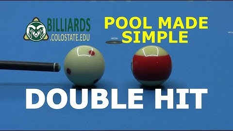 Pool Made Simple … How to Easily Detect a DOUBLE HIT FOUL