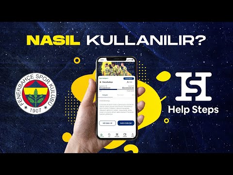 Help Steps Fenerbahçe Uygulama Kullanımı Anlatımı