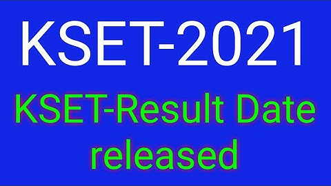 KSET-2021 RESULT DATE RELEASED I Good news for Kset Aspirants I must watch