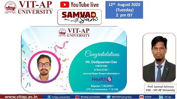 Placement Interview SAMVAD WITH SAM |SERIES  7 | Dedipayaman Das | 17BCE7080 | VIT-AP University