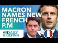 Why Macron Sacked and Replaced His Prime Minister