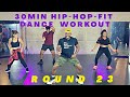 30min Hip-Hop Fit Dance Workout "Round 23" | Mike Peele