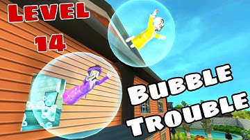 Scary Robber Home Clash #8 | Level 14 - Bubble Trouble |