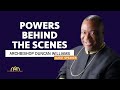 Powers Behind the Scenes | Archbishop Duncan-Williams