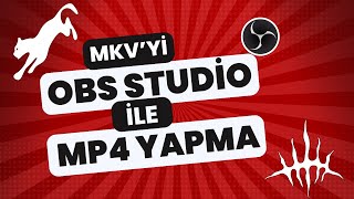Mkv Dosyasini Obs Studi̇o İle Mp4 Yapma - Mkvyi̇ Mp4E Çevi̇rme