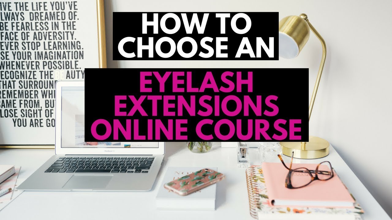 How to choose an Eyelash Extensions Online Course - YouTube