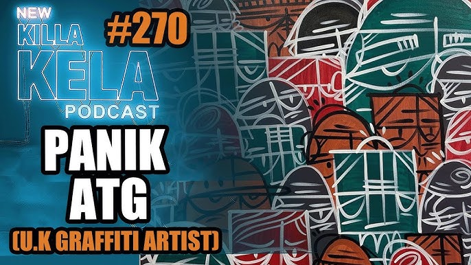 KKPC # 467 – CHAR FDC ( LONDON GRAFFITI WRITER) by Killa Kela Podcast