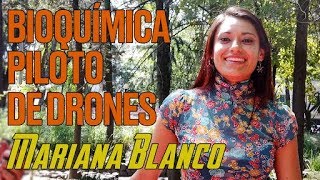 Mujeres con drones: Mariana Blanco, de bioquímica a 'dronera' profesional