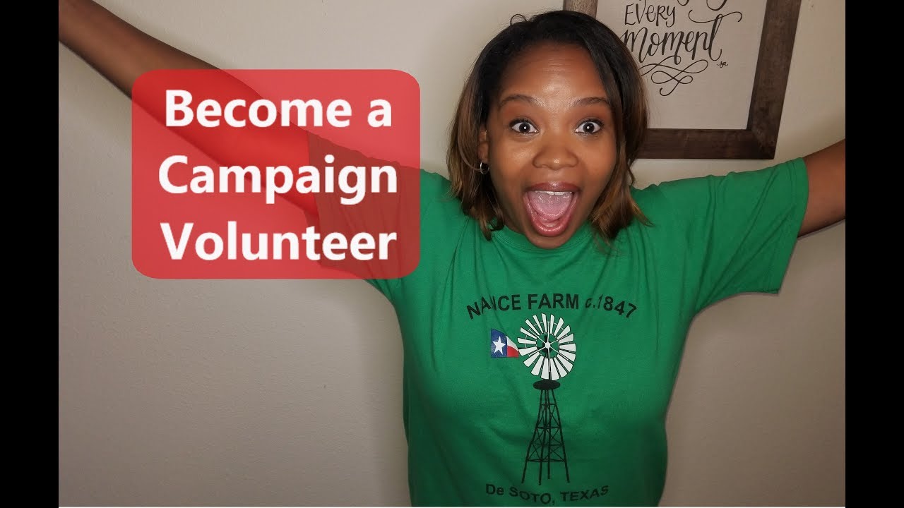 What Do Campaign Volunteers Do Youtube