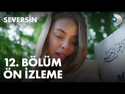 Seversin 12. Bölüm Ön İzleme