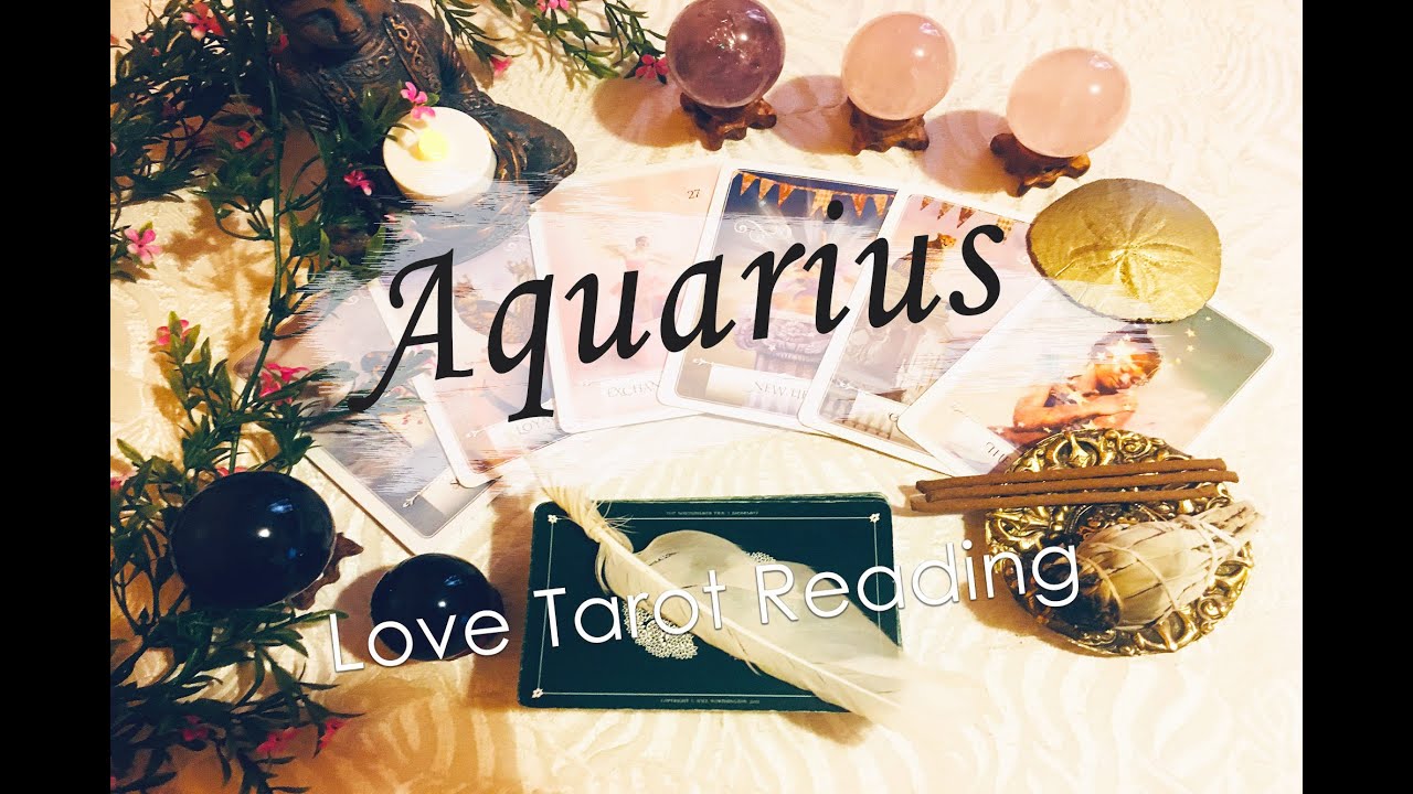 AQUARIUS LOVE TAROT -  NOT SURE YOU WANT TO ENCOURAGE THEM. THEY HAVEN'T BEEN CLEAR ENOUGH