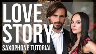 How to play Love Story by LoLa and Hauser on Alto Sax Tutorial