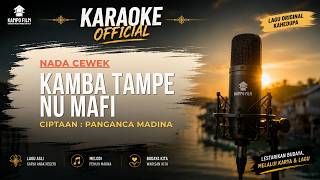 🎤 KARAOKE  | KAMBA TAMPE NU MAFI | NADA CEWEK