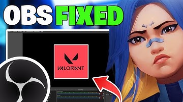 How To Fix OBS Game Capture Not Working in Valorant - Full Guide 2025