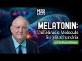Melatonin the miracle molecule for mitochondria with dr russel reiter  mitolife radio ep 273