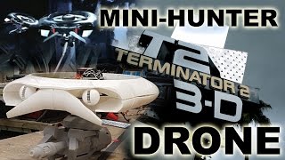 Terminator 2:3D Mini-Hunter DRONE Teaser