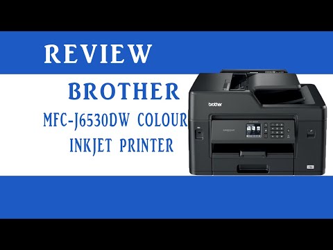 Brother MFC-J6530DW Multifunction Printer Review