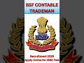 BSF Tradesman Recruitment 2025 | 3588 Vacancies | Apply Online Now!#nda #viral #defence #bsf