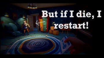 Hello Neighbor Alpha 2 - But If I Die I Restart!