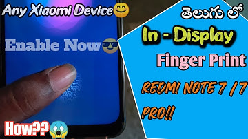 Enable In - Display Fingerprint On Redmi Note 7 Pro 😜& Xiaomi Devices ||Telugu||