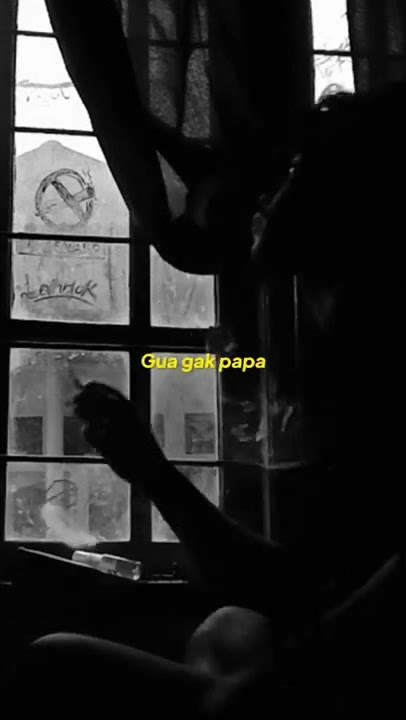 STORY WA SAD ||GUA GAK PAPA😢🙂