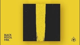 Black Pistol Fire - Level (Visualizer)