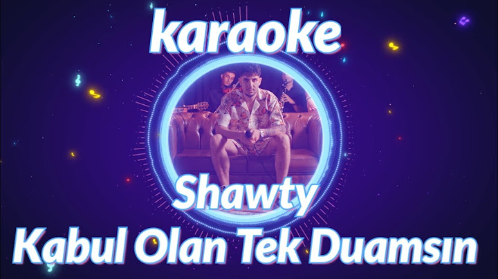 Kabul Olan Tek Duamsın (Karaoke) - Shawty