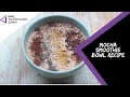 Mocha Smoothie Bowl Recipe | High Protein Snacks