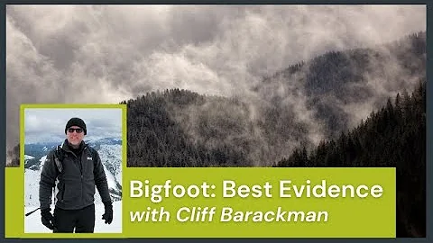 Bigfoot: Best Evidence