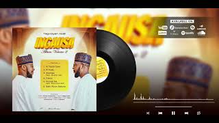 MUSIC: Tagwayen Asali - Ki Kulani (Ingausa Volume 2)