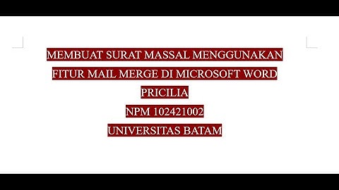 Membuat Surat Massal Menggunakan Fitur Mail Merge di Microsot Word
