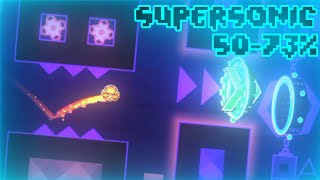 Supersonic 50-73% // Geometry Dash