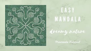 Easy Mandala for Beginners - Dreamy Nature - Procreate Tutorial | Procreate Mandala für Anfänger