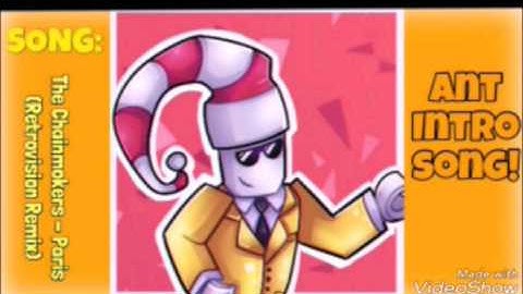 Ant intro song!