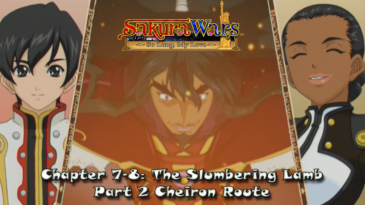 Sakura Wars: So Long, My Love Chapter 7-8 Part 2 Cheiron Route