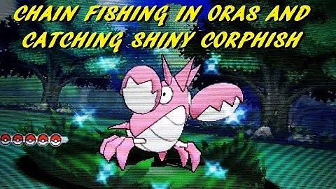 CHAIN FISHING SHINY CORPHISH ENCOUNTER POKEMON OMEGA RUBY ALPHA SAPPHIRE ORAS EASIEST METHOD SHINY